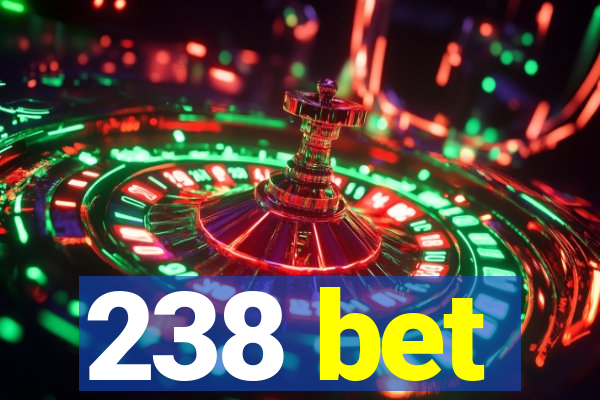 238 bet